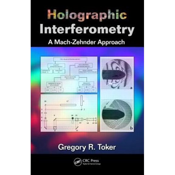 Pre-Owned Holographic Interferometry: A Mach-Zehnder Approach, (Hardcover)