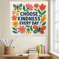 thumbnail image 2 of ViciArt Choose Kindness Every Day Wall Tapestry – 30"x40" Polyester Classroom Teacher Floral Positivity Decor, 2 of 4