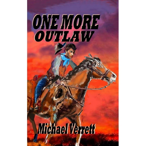 One More Outlaw, (Hardcover)