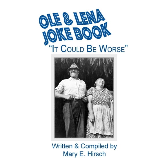 Ole & Lena Joke Book: "It Could Be Worse" (Paperback)