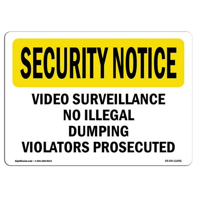 SignMission OS-SN-D-57-L-11691 OSHA Security Notice Sign - Video Surveillance No Illegal Dumping Violators