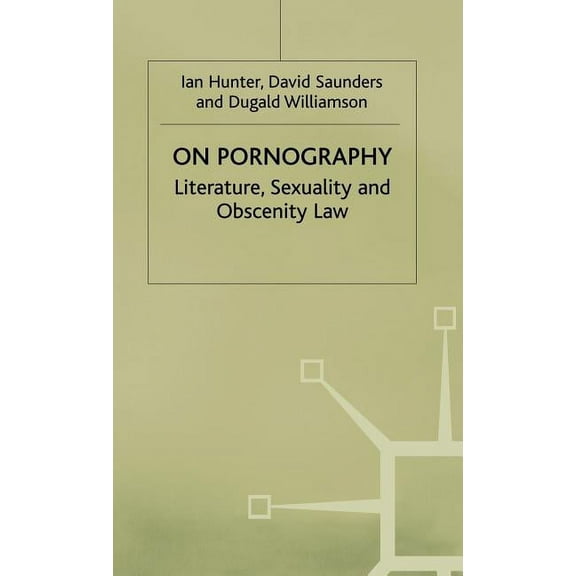 Language, Discourse, Society On Pornography: Literature, Sexuality and Obscenity Law, (Hardcover)