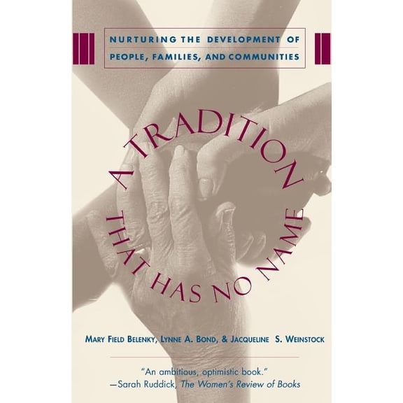 A Tradition That Has No Name: Women's Ways of Leading, (Paperback)