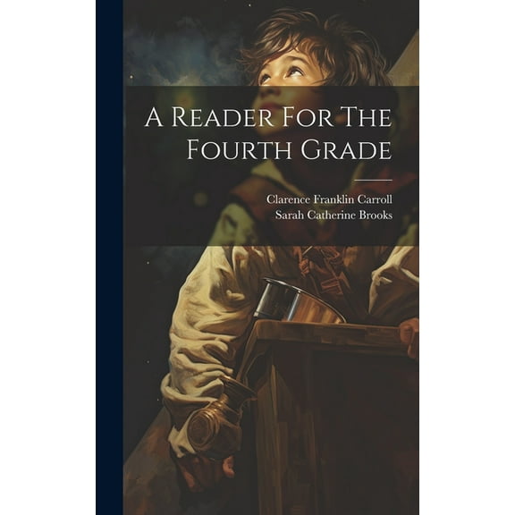 A Reader For The Fourth Grade, (Hardcover)