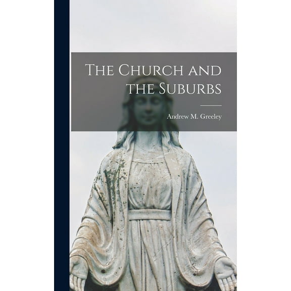 The Church and the Suburbs, (Hardcover)