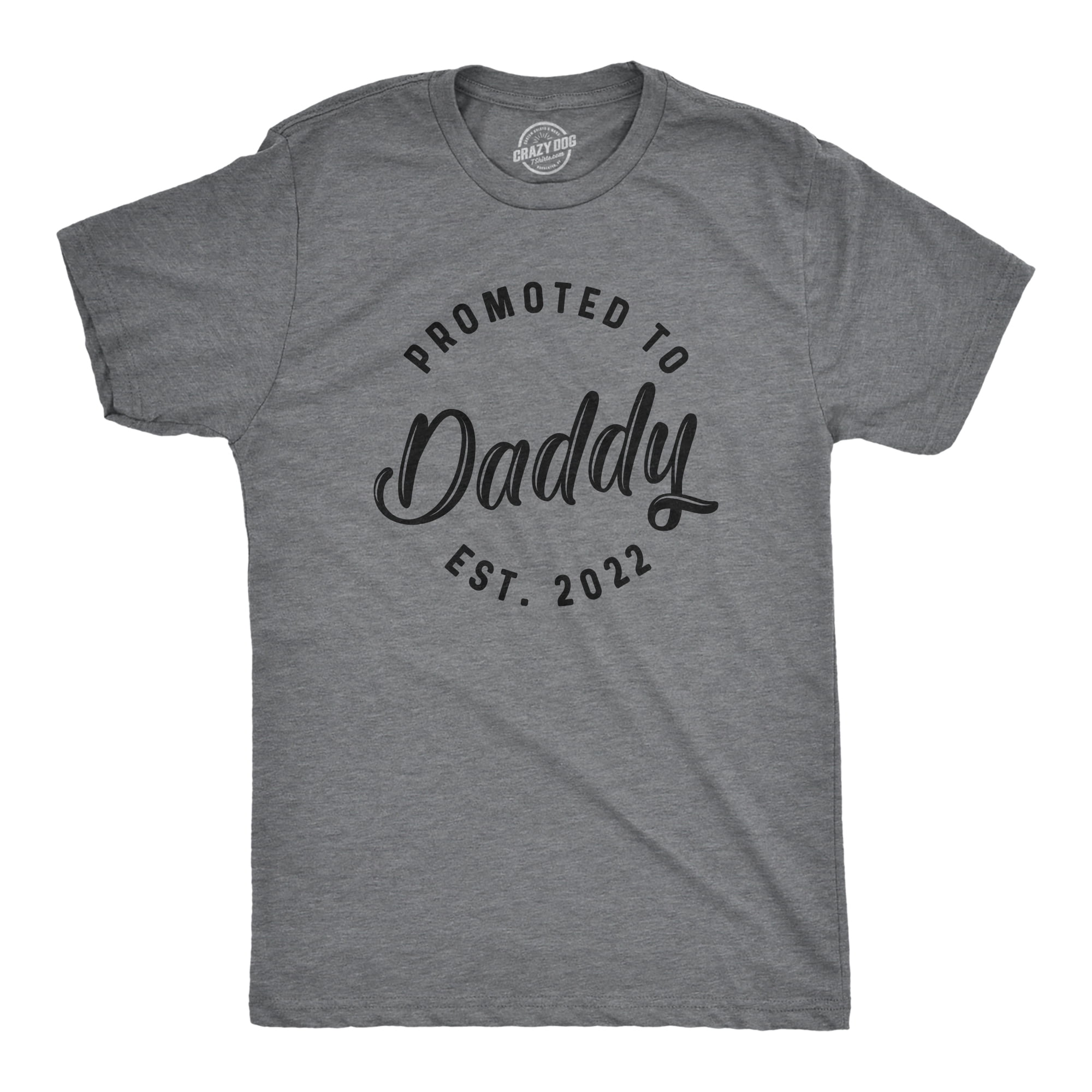 Funny T-Shirt 2019 PROMOTED TO DADDY EST Slogan Tee Offensive