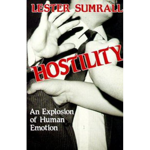 Pre-Owned Hostility: An Explosion of Human Emotion (Paperback) 0840757654 9780840757654