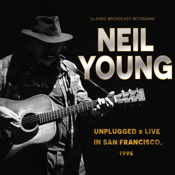 Neil Young - Unplugged In San Francisco, 1995 - Music & Performance - CD