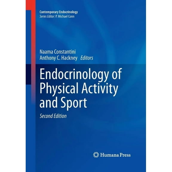 Contemporary Endocrinology Endocrinology of Physical Activity and Sport: Second Edition, (Paperback)