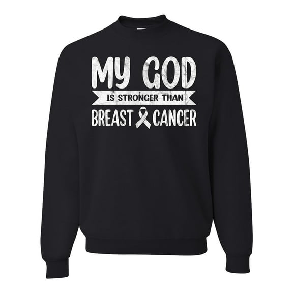 Wild Bobby My God Is Stronger Than Breast Cancer White Distressed Breast Cancer Awareness Unisex Crewneck Sweatshirt, Black, Small