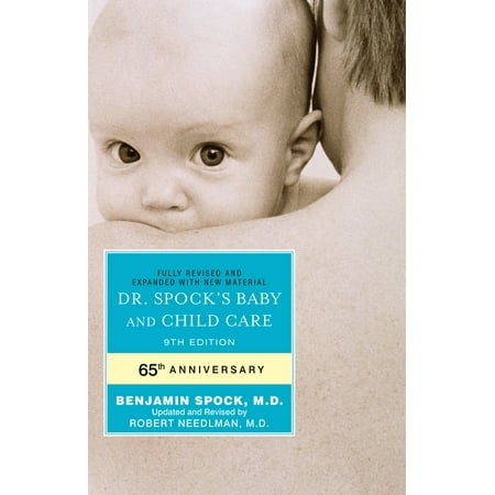 Dr. Spock's Baby and Child Care : 9th Edition