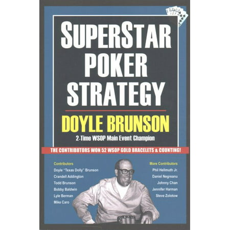 Superstar Poker Strategy : The World's Greatest Players Reveal Their Winning