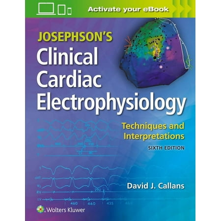 UPC: 9781975115562 | Josephson s Clinical Cardiac Electrophysiology: Techniques and Interpretations (Edition 6) (Hardcover)