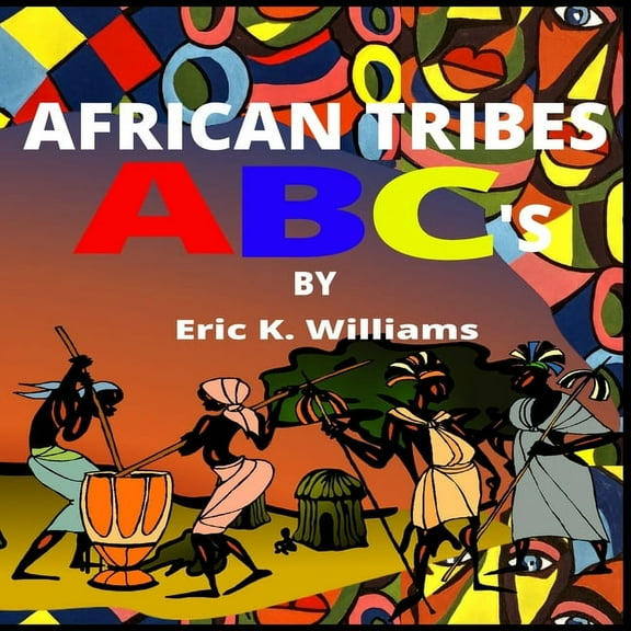 African Tribes ABC's, (Paperback)