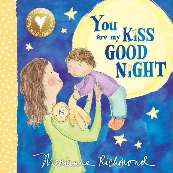 Marianne Richmond You Are My Kiss Good Night, Book 0, (Board Book)