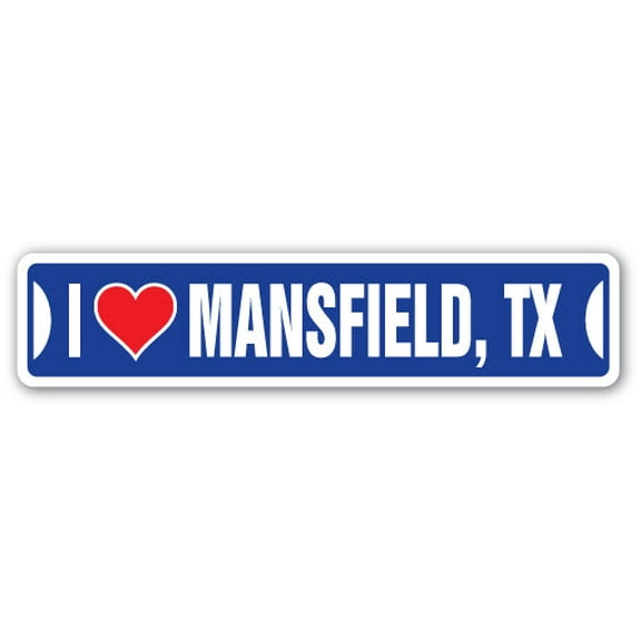 I LOVE MANSFIELD TEXAS Street Sign tx city state us wall road décor gift