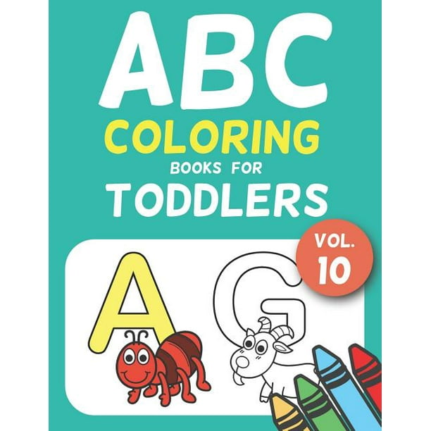 Jumbo A to Z Coloring Pages: ABC Coloring Books for Toddlers Vol.10 : A to Z coloring sheets, JUMBO Alphabet coloring pages for Preschoolers, ABC ...