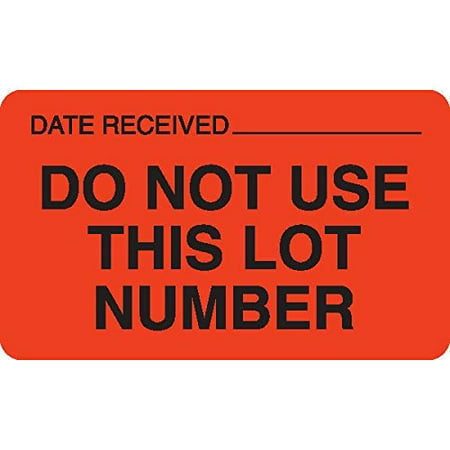 

Lot Signal Labels in Blister Packs DO NOT USE This LOT Number Fluorescent Orange with Black Text and Area for Date rec d 2.5 W x 1.5 H