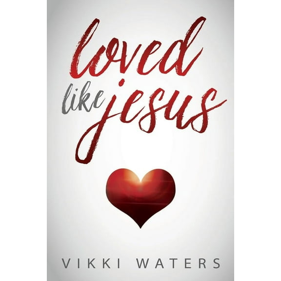 Loved Like Jesus, (Paperback)