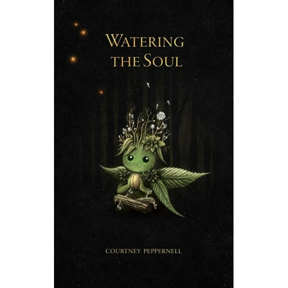 Courtney Peppernell: Watering the Soul (Paperback)