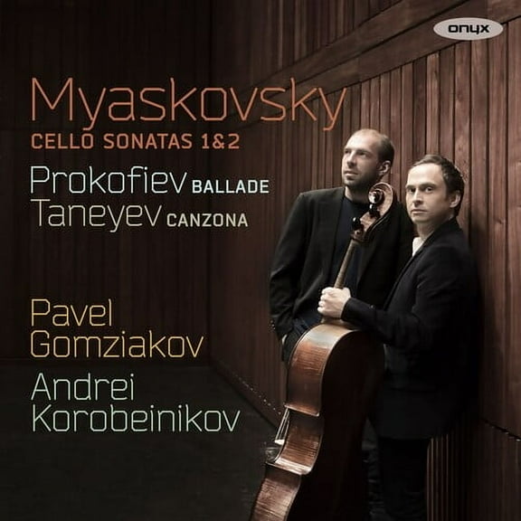 Pavel Gomziakov - Myaskovsky: Cello Sonatas Nos.1 & 2 - Music & Performance - CD