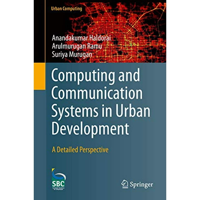 Computing and Communication Systems in Urban Development: A Detailed Perspective (Urban Computing)