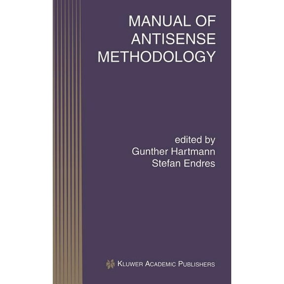 Perspectives in Antisense Science Manual of Antisense Methodology, Book 4, (Hardcover)