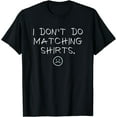 thumbnail image 1 of I Don't Do Matching Shirts But I Do Cute Couple Matching T-Shirt - As Picture - M, 1 of 2