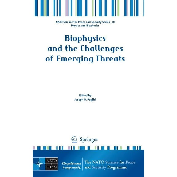 NATO Science for Peace and Security Seri Biophysics and the Challenges of Emerging Threats, (Hardcover)