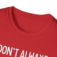 thumbnail image 3 of Fun I'm not always right but I'm never wrong about my Humor Novelty Women Men Sarcasm Husband Mom Father Wife Unisex Softstyle T-Shirt, 3 of 4