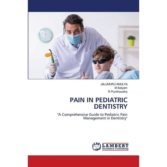 Pain in Pediatric Dentistry, (Paperback)