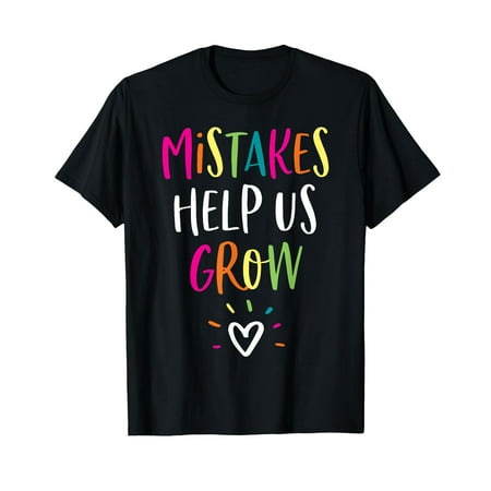 

Mistakes Help Us Grow Growth Mindset Positive Back To School T-Shirt-2XL