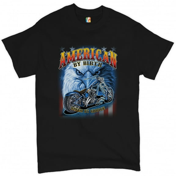 Tee Hunt American by Birth Biker by Choice T-Shirt Chopper MC Bald Eagle Men's Tee