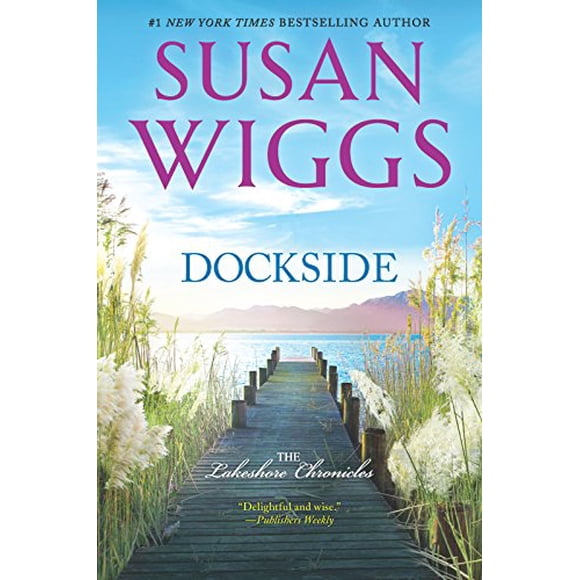 Dockside: A Romance Novel (The Lakeshore Chronicles)