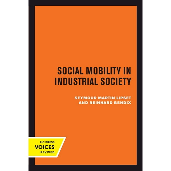 Social Mobility in Industrial Society, (Paperback)