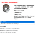 thumbnail image 2 of Front Alignment Caster Camber Bushing - Compatible with 1992 - 2002 Ford E-350 Econoline Club Wagon 1993 1994 1995 1996 1997 1998 1999 2000 2001, 2 of 2