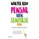 thumbnail image 1 of Pensar Bien Sentirse Bien. Nada Justifica El Sufrimiento Innecesario Planeta WALTER RISO, 1 of 2
