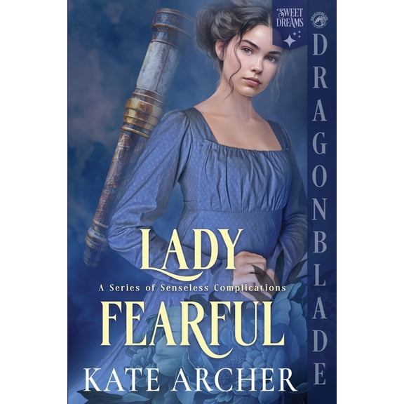 A Senseless Complications Lady Fearful: A Regency Historical Romance, Book 7, (Paperback)