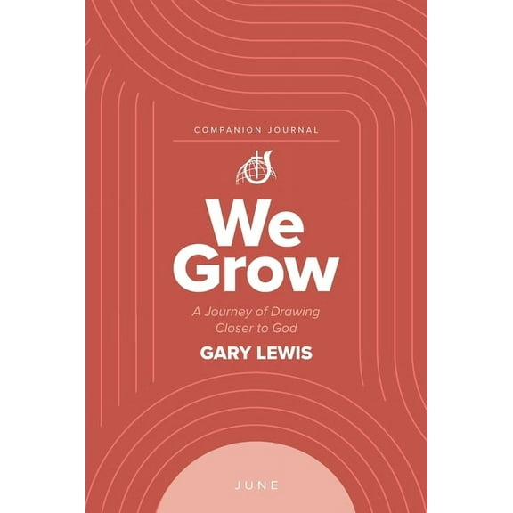 We Grow Companion Journal: A Journey of Drawing Closer to God - June, (Paperback)