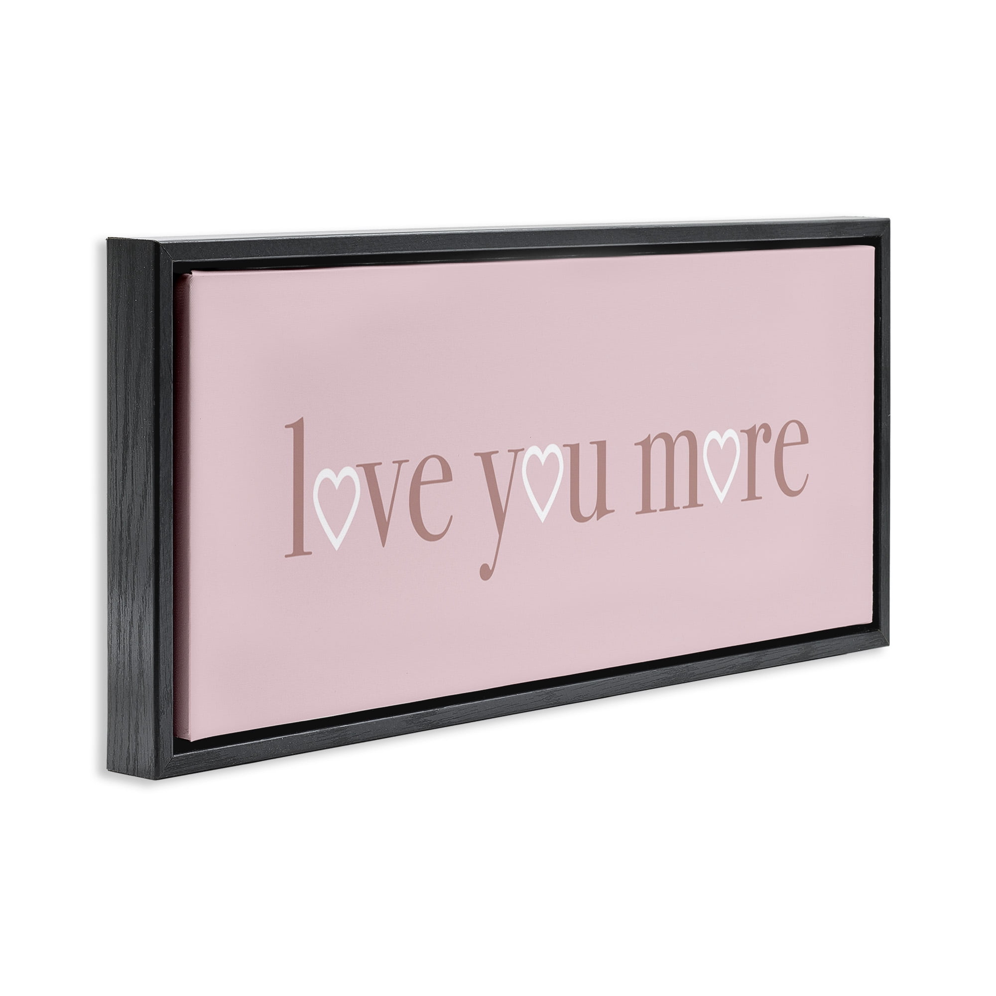 Stupell Industries Soft Pink Love You More Phrase Typography Painting Black Floater Framed Canvas Art Print Wall Art, 31 x 14