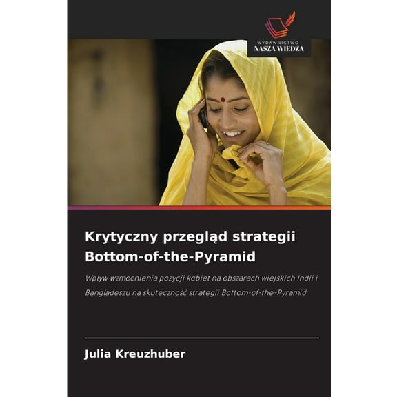 Krytyczny przegląd strategii Bottom-of-the-Pyramid, (Paperback)