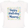thumbnail image 4 of Inktastic Happy Birthday Mommy Boys or Girls Long Sleeve Baby Bodysuit, 4 of 5
