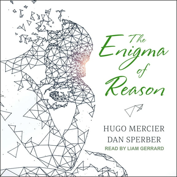 The Enigma of Reason (Audiobook)