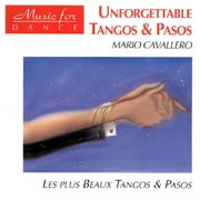 Unforgettable Tangos And Pasos