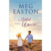 Love Started It Started with a Glance: A Sweet Small Town Romance, Book 3, (Paperback)