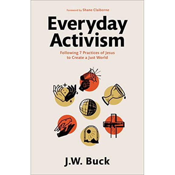 Pre-Owned Everyday Activism, 9781540902252, 1540902250, Paperback,