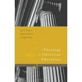 thumbnail image 2 of A Theology for Christian Education (Hardcover), 2 of 2