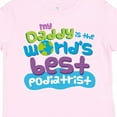 thumbnail image 4 of Inktastic My Daddy is the World’s Best Podiatrist Boys or Girls Toddler T-Shirt, 4 of 5