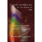 Chakra selfHealing by the Power of Om (Edition 2) (Paperback)