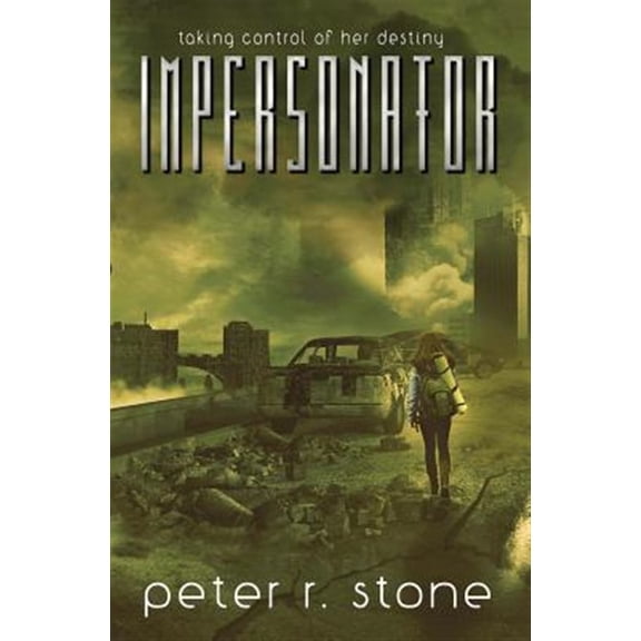 Pre-Owned Impersonator: taking control of her destiny (Paperback) by Peter R Stone